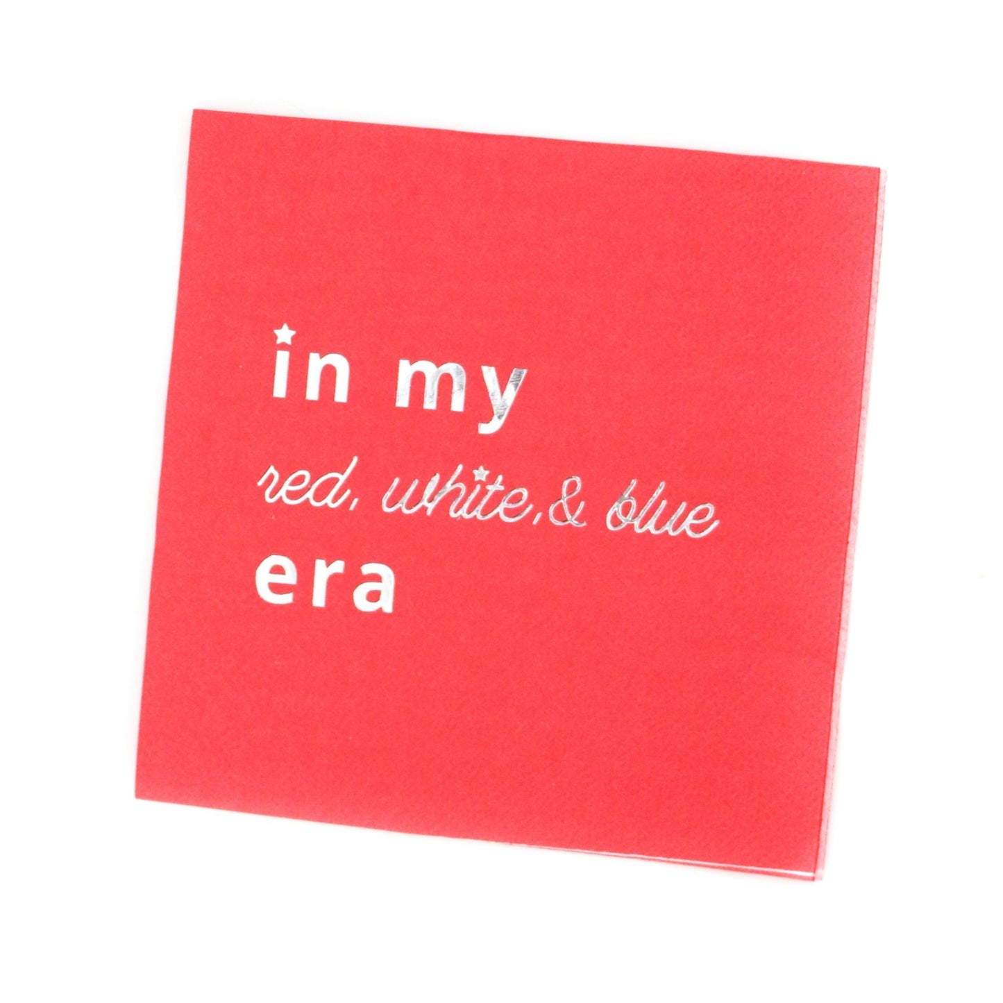 In my red white and blue era cocktail napkin - Blissfully Lavender BoutiqueKailo Chic