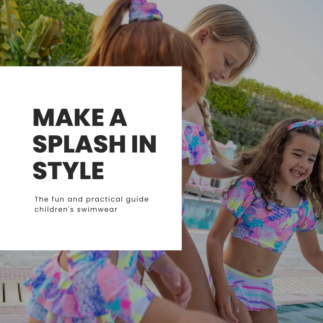 Make a Splash in Style: The Fun and Practical Guide to Children's Swimwear