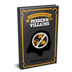 The Tuttle Twins Guide to Modern Villains