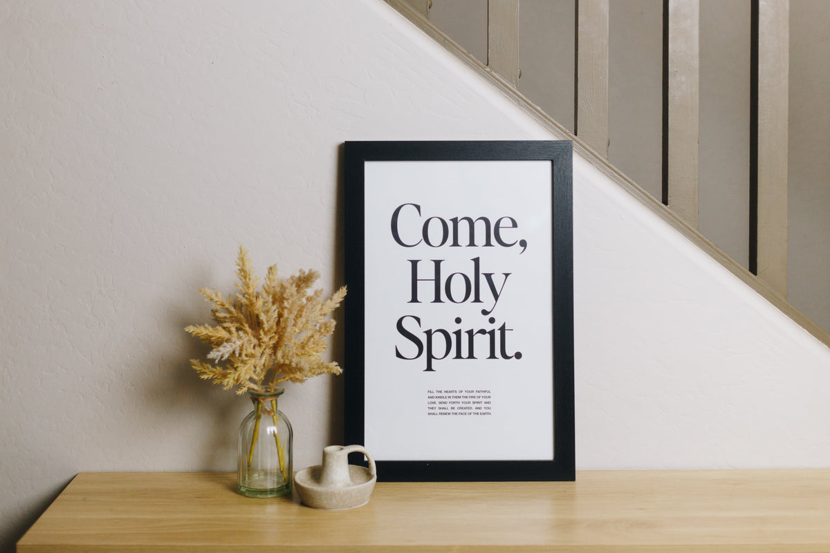 Come Holy Spirit Print | A Prayerful Reminder of God’s Presence