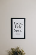Come Holy Spirit Print (11x14)