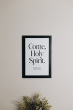 Come Holy Spirit Print (11x14)